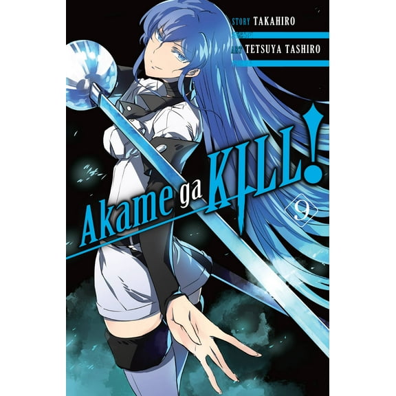 Akame ga KILL!: Akame ga KILL!, Vol. 9 (Series #9) (Paperback)