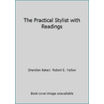 thumbnail image 1 of Pre-Owned The Practical Stylist with Readings (Paperback) 0060404442 9780060404444, 1 of 1