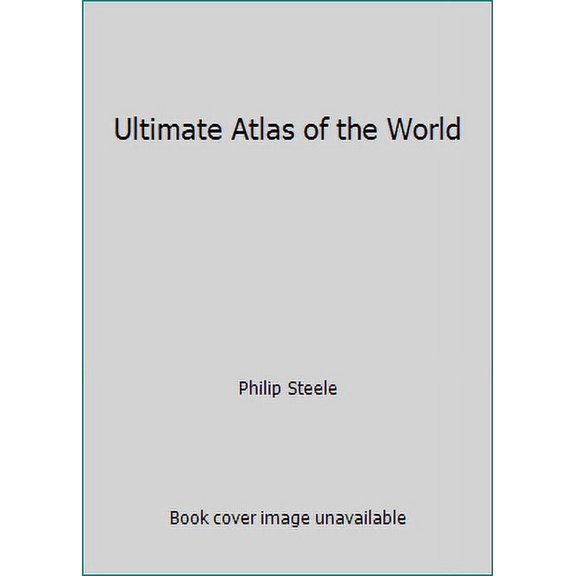 Pre-Owned Ultimate Atlas of the World (Hardcover) 0752532790 9780752532790