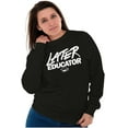 thumbnail image 3 of Funny Graduation Later Educator Unisex Plus Fleece Graphic Sweatshirt Brisco Brands 2X, 3 of 5