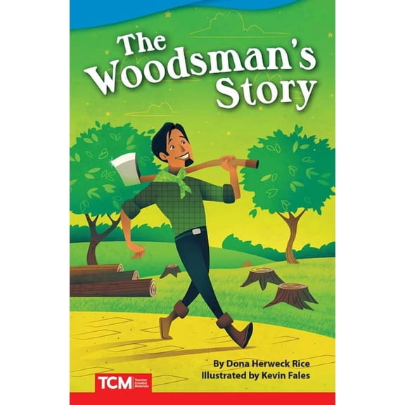 Literary Text The Woodsman's Story, (Paperback)
