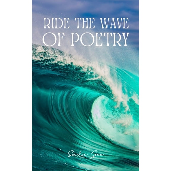 Ride the wave of Poetry, (Paperback)