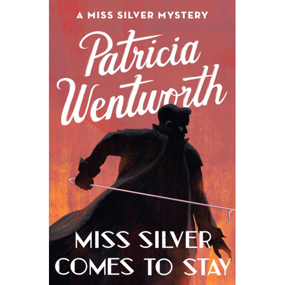 Miss Silver Mysteries Miss Silver Comes to Stay, Book 16, (Paperback)