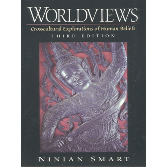 Pre-Owned Worldviews: Crosscultural Explorations of Human Beliefs (Paperback) 0130209805 9780130209801