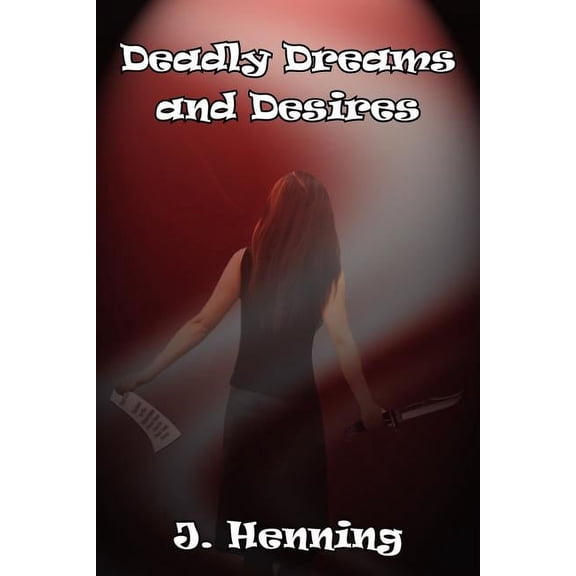 Deadly Dreams and Desires, (Paperback)