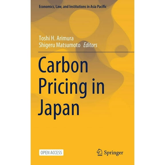 Economics, Law, and Institutions in Asia Carbon Pricing in Japan, (Hardcover)