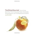 thumbnail image 1 of Pre-Owned The Ethical Gourmet (Paperback) 0767918347 9780767918343, 1 of 1