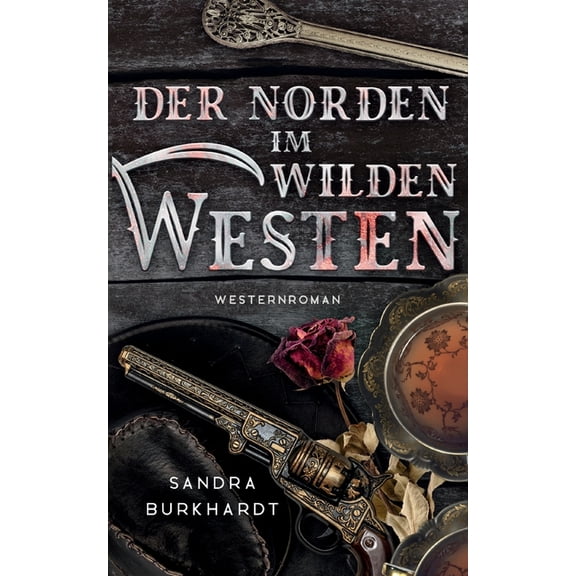 Der Norden im Wilden Westen, (Paperback)