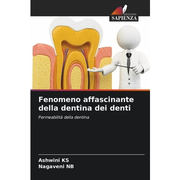 Fenomeno affascinante della dentina dei denti, (Paperback)