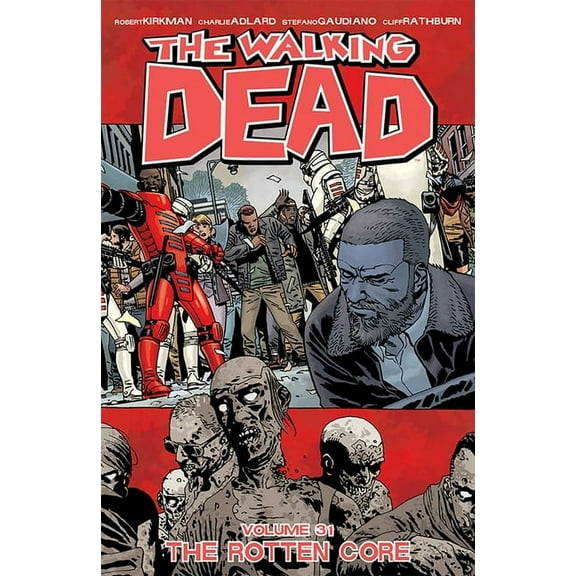 Walking Dead The Walking Dead Volume 31: The Rotten Core, Book 31, (Paperback)