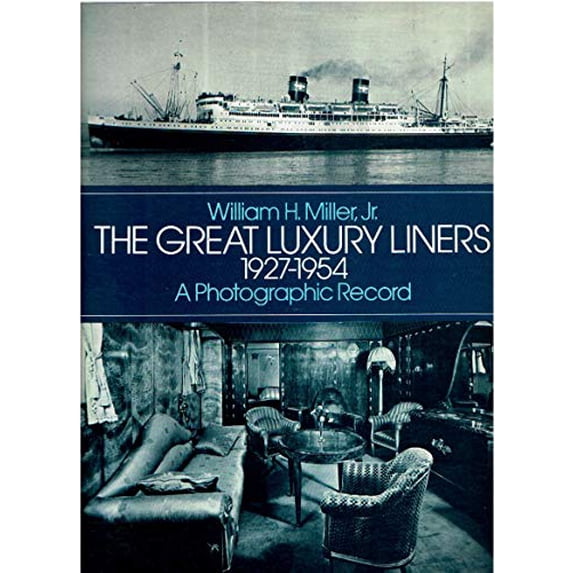 Pre-Owned Great Luxury Liners, 1927-1954: A Photographic Record (Paperback) 0486240568 9780486240565