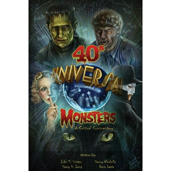 Universal '40s Monsters: A Critical Commentary, (Paperback)