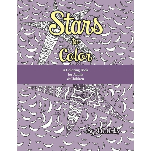Stars to Color: A Coloring Book for Adults & Children