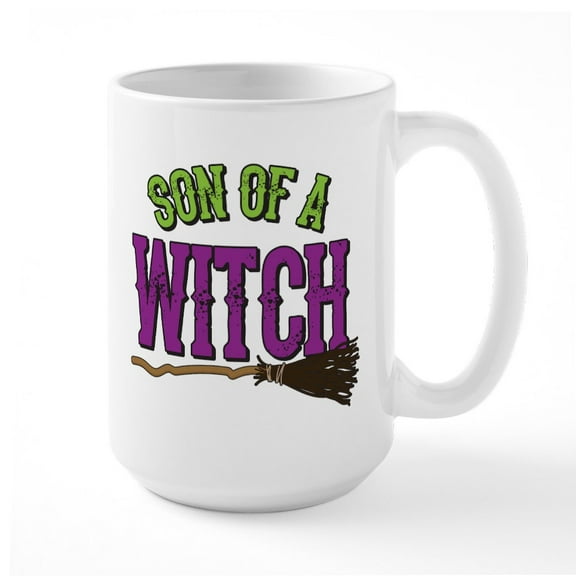 CafePress - Son Of A Witch Large Mug - 15 oz Ceramic Large White Novelty Mug