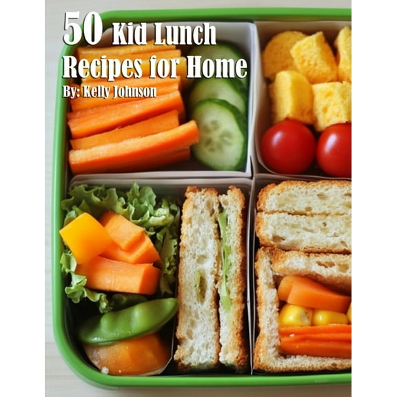 50 Kid Lunch Recipes for Home, (Paperback)