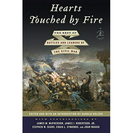 Hearts Touched by Fire : The Best of Battles and Leaders of the Civil (Best Civil War Sites In Arkansas)