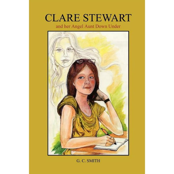 Clare Stewart : And Her Angel Aunt Down Under