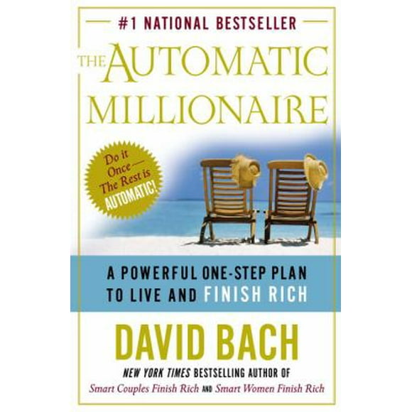 Pre-Owned The Automatic Millionaire: A Powerful One-Step Plan to Live and Finish Rich (Hardcover) 0767914104 9780767914109