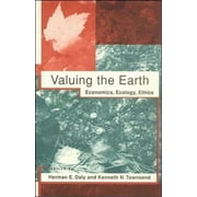 Valuing the Earth, second edition : Economics, Ecology, Ethics (Paperback)