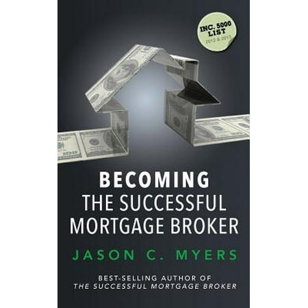 Becoming the Successful Mortgage Broker