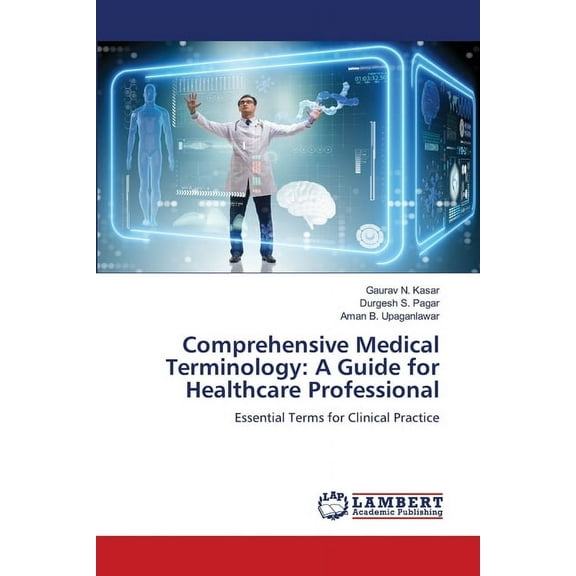 Comprehensive Medical Terminology: A Guide for Healthcare Professional, (Paperback)