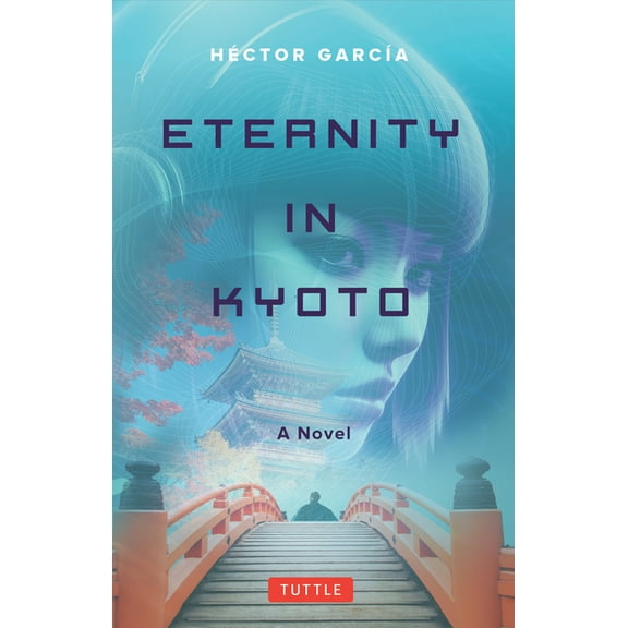 Eternity in Kyoto: A Novel, (Paperback)