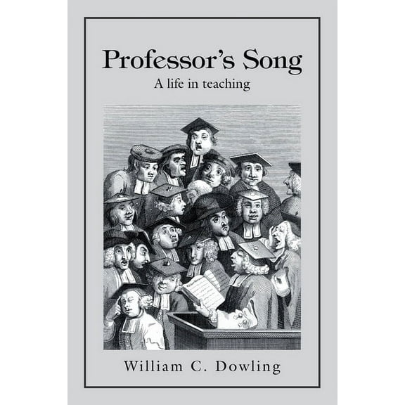 Professor's Song: A Life in Teaching, (Paperback)