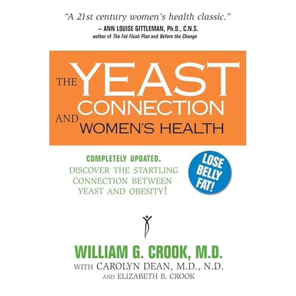 Pre-Owned The Yeast Connection and Women's Health (Paperback) 0757000584 9780757000584