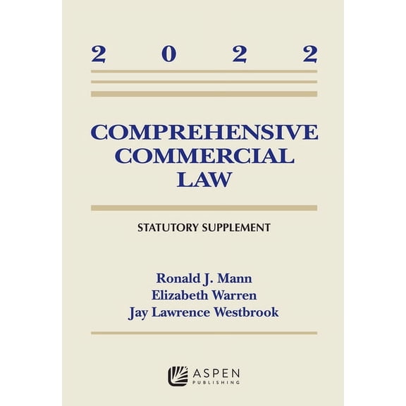 Comprehensive Commercial Law 2022 : Statutory Supplement