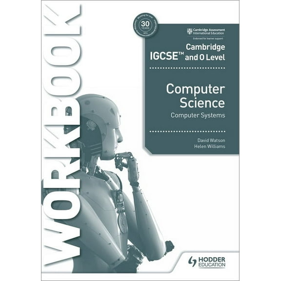 Cambridge IGCSE and O Level Computer Science Computer Systems Workbook: Hodder Education Group, (Paperback)