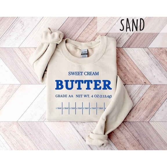 Butter Sweatshirt, Sweet Cream Hoodie, Stick of Butter, Funny Baking Sweatshirt, Baker Gift, Butter Lover Sweatshirt, Foodie Gift Shirt