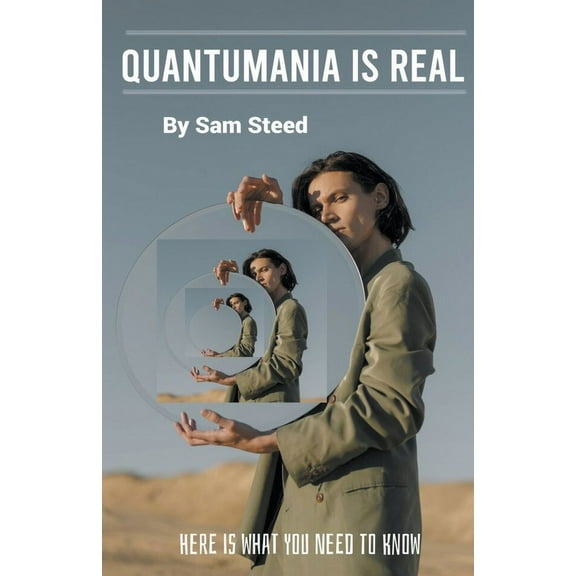 Quantumania is Real: Here is What You Need to Know, (Paperback)