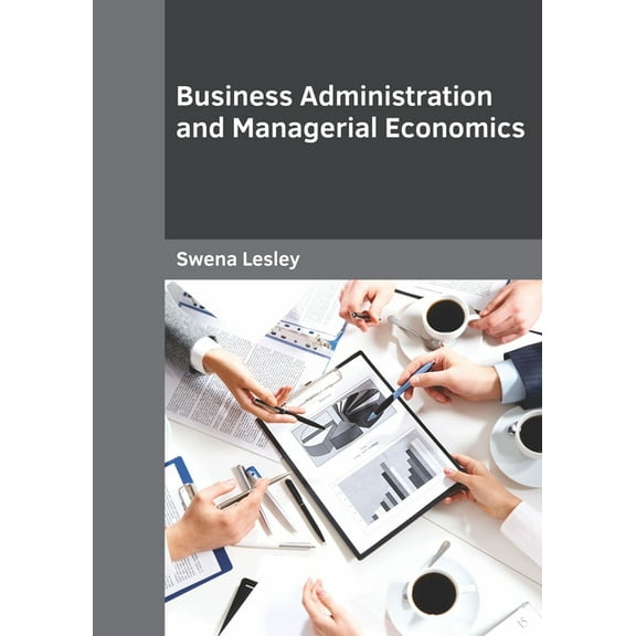 Business Administration and Managerial Economics, (Hardcover)