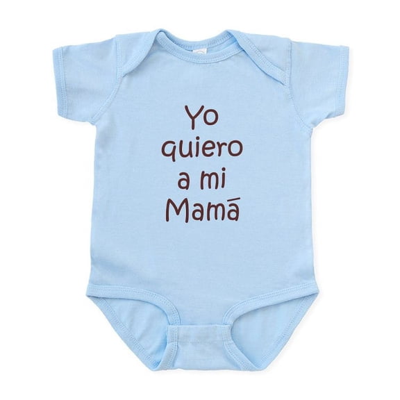 CafePress - Yo Quiero A Mi Mama Infant Bodysuit - Baby Light Bodysuit, Size Newborn - 24 Months