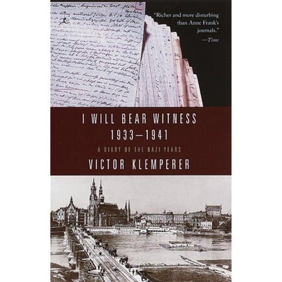 Pre-Owned I Will Bear Witness, Volume 1: A Diary of the Nazi Years: 1933-1941 (Paperback 9780375753787) by Victor Klemperer, Martin Chalmers