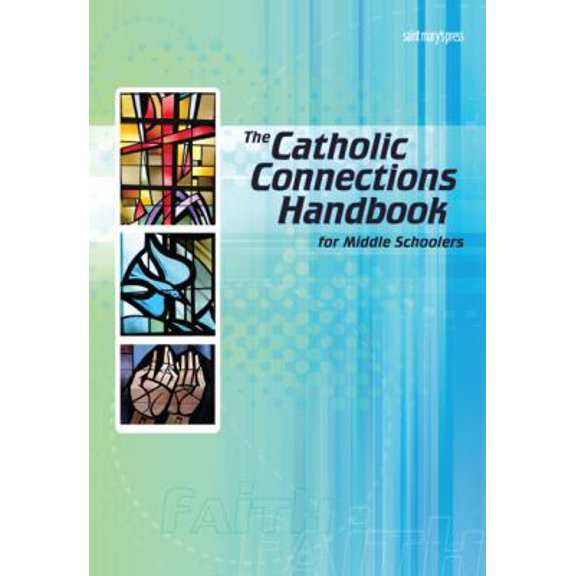 Pre-Owned The Catholic Connections Handbook for Middle Schoolers (Paperback) 0884899942 9780884899945