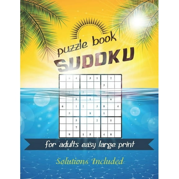 Sudoku puzzle book for adults easy large print: Great way to challenge you brain while having fun. (Paperback)(Large Print)
