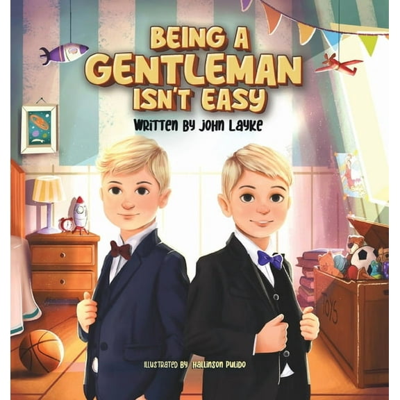 Being a Gentleman Isn't Easy, (Hardcover)