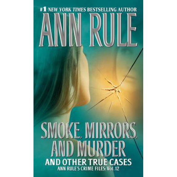 Pre-Owned Smoke, Mirrors, and Murder: And Other True Cases (Mass Market Paperback) 1416541608 9781416541608