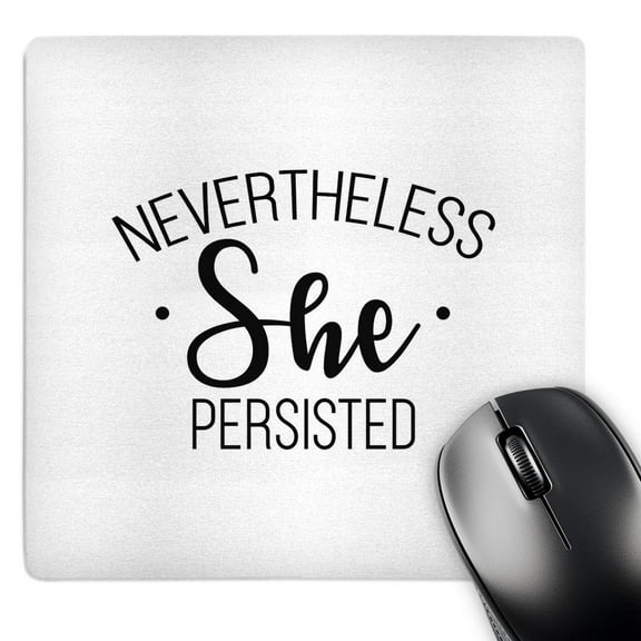 3dRose, Nevertheless She Persisted, MousePad