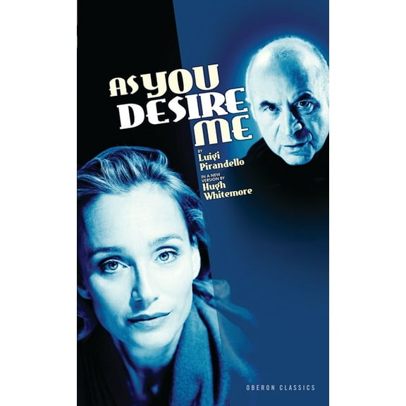 Oberon Modern Plays As You Desire Me, (Paperback)