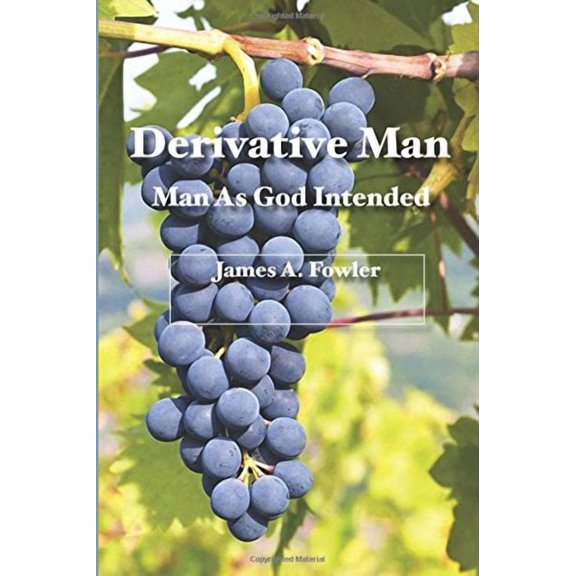 Derivative Man: Man As God Intended (Paperback)