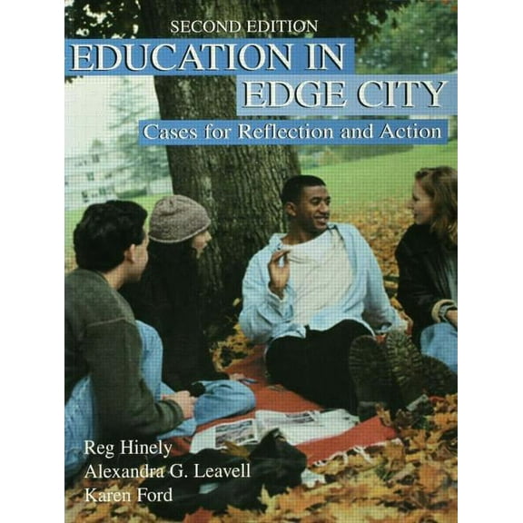 Education in Edge City: Cases for Reflection and Action, (Paperback)