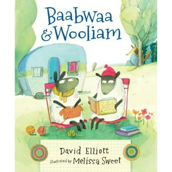Pre-Owned Baabwaa and Wooliam: A Tale of Literacy, Dental Hygiene, and Friendship (Hardcover 9780763660741) by David Elliott
