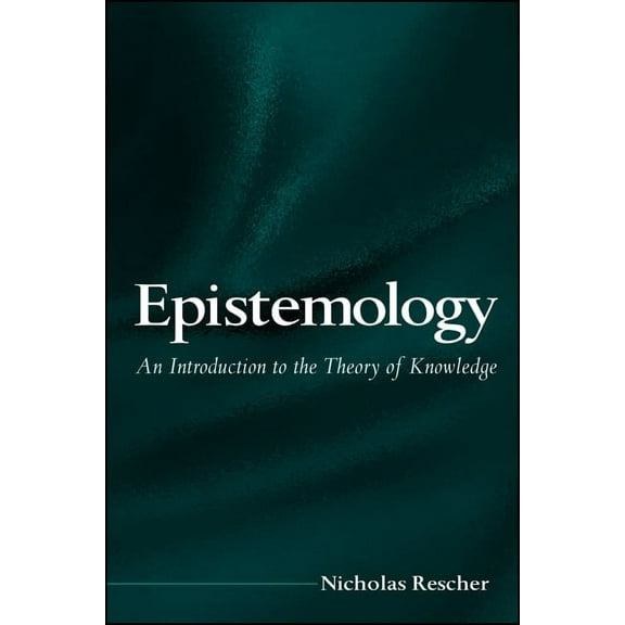 Suny Philosophy: Epistemology: An Introduction to the Theory of Knowledge (Paperback)