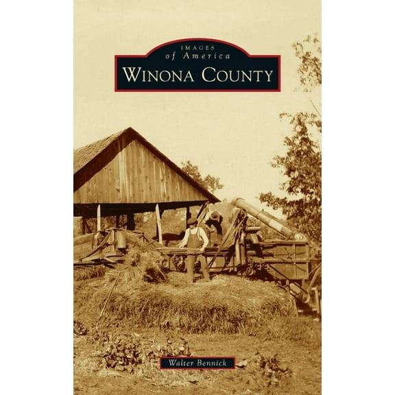 Images of America Winona County, (Hardcover)
