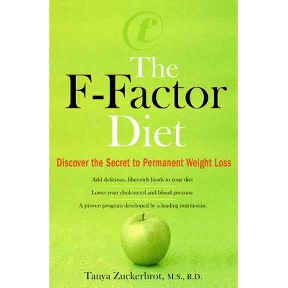 Pre-Owned The F-Factor Diet: Discover the Secret to Permanent Weight Loss (Hardcover) 0399154124 9780399154126