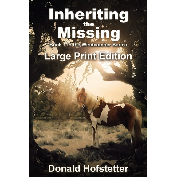 Windcatcher Inheriting the Missing - Large Print, Book 1, (Paperback)