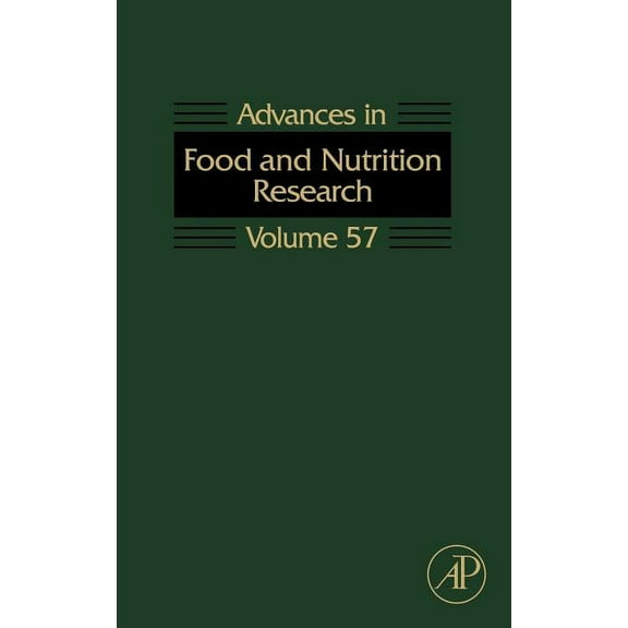 Advances in Food and Nutrition Research Advances in Food and Nutrition Research: Volume 57, Book 57, (Hardcover)