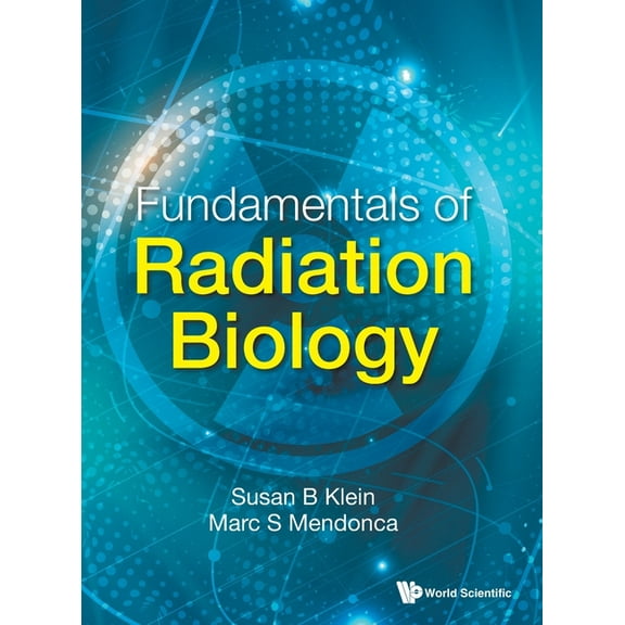 Fundamentals of Radiation Biology, (Hardcover)